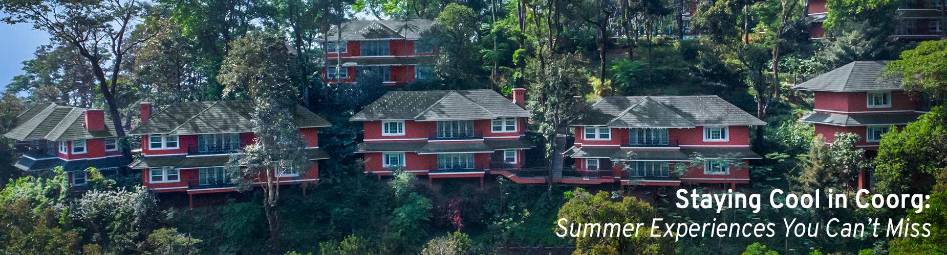 Staying Cool in Coorg: Summer Experiences You Can't Miss